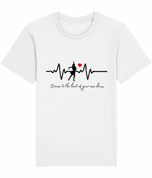 Dance to the beat of your own drum 100% Cotton T Shirt